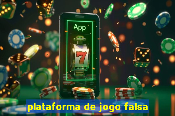 plataforma de jogo falsa